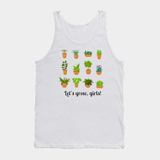 Let’s grow, girls! Tank Top